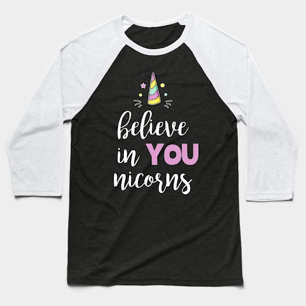 Believe in Unicorns Baseball T-Shirt by Imutobi